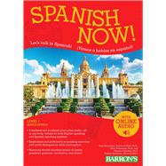 Spanish Now! Level 1: with Online Audio by Silverstein, Ruth J., 9781438075235