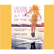Vivian Apple at the End of the World by Coyle, Katie; Whelan, Julia, 9781633795235