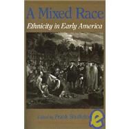 A Mixed Race Ethnicity in Early America by Shuffelton, Frank, 9780195075236