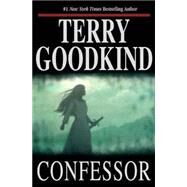 Confessor by Goodkind, Terry, 9780765315236