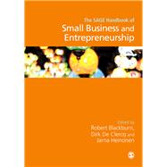 The Sage Handbook of Small Business and Entrepreneurship by Blackburn, Robert; De Clercq, Dirk; Heinonen, Jarna; Wang, Zhongming, 9781473925236