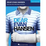 Dear Evan Hansen Ukulele Selections by Pasek, Benj; Paul, Justin, 9781540005236