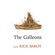 The Galleons by Barot, Rick, 9781571315236