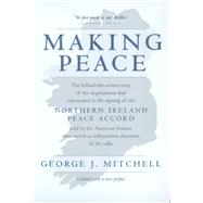 Making Peace by Mitchell, George J., 9780520225237
