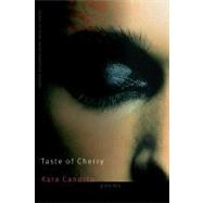 Taste of Cherry by Candito, Kara, 9780803225237