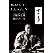 Road to Heaven Encounters with Chinese Hermits by Pine, Red, 9781582435237