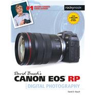 David Busch's Canon Eos Rp Guide to Digital Photography by Busch, David D., 9781681985237