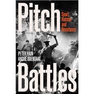 Pitch Battles by Hain, Peter; Odendaal, Andre, 9781786615237