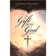 A Gift from God by Richards, Raynell, 9781973655237
