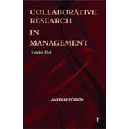 Collaborative Research in Management : Inside Out by Amiram Porath, 9788132105237