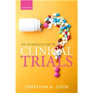 An Introduction to Clinical Trials by Cook, Jonathan A., 9780198885238