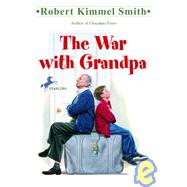 The War with Grandpa by Smith, Robert Kimmel, 9780812435238
