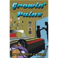 Growin Pains by Fields, Deshonda C., 9781499055238