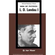 Men of Physics: L. D. Landau by D. ter Haar, 9780080105239