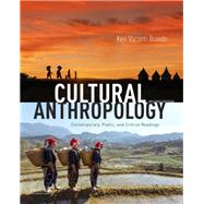 Cultural Anthropology Contemporary, Public, and Critical Readings by Brondo, Keri Vacanti, 9780190925239