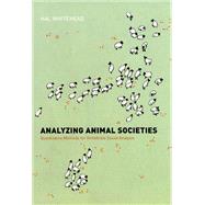 Analyzing Animal Societies by Whitehead, Hal, 9780226895239