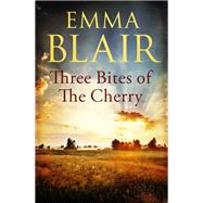 Three Bites of the Cherry by Emma Blair, 9780349415239