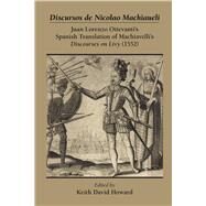 Discursos De Nicolao Machiaueli by Howard, Keith David, 9780866985239