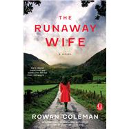 The Runaway Wife A Book Club Recommendation! by Coleman, Rowan, 9781476725239
