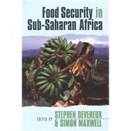 Food Security in Sub-Saharan Africa by Devereux, Stephen; Maxwell, Simon, 9781853395239