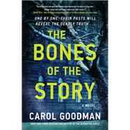 The Bones of the Story by Carol Goodman, 9780063265240