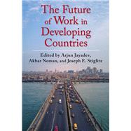 The Future of Work in Developing Countries by Edited by, 9780231565240