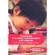 Developing Pre-school Communication and Language by Chris Dukes, 9781412945240