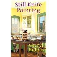 Still Knife Painting by Hollon, Cheryl, 9781496725240