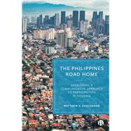 The Philippines Road Home by Matthew A. Koschmann, 9781529245240