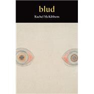 Blud by Mckibbens, Rachel, 9781556595240