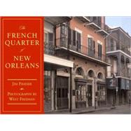 The French Quarter of New Orleans by Fraiser, Jim, 9781578065240