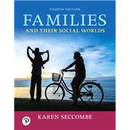 Families and Their Social Worlds [Rental Edition] by Seccombe, Karen, 9780135695241