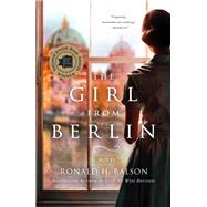 The Girl from Berlin by Balson, Ronald H., 9781250195241