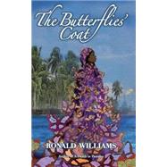 The Butterflies' Coat by Williams, Ronald, 9781500355241