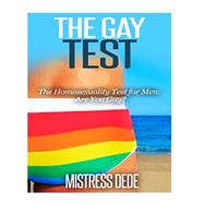 The Gay Test by Dede, Mistress, 9781507765241