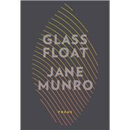 Glass Float by Munro, Jane, 9781771315241