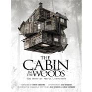 The Cabin in the Woods: The Official Visual Companion by Whedon, Joss; Goddard, Drew, 9781848565241