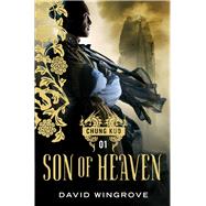 Son of Heaven by Wingrove, David, 9781848875241