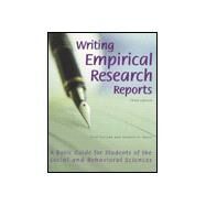 Writing Empirical Research Reports : A Basic Guide for Students of the Social and Behavioral Sciences by Pyrczak, Fred; Bruce, Randall R., 9781884585241