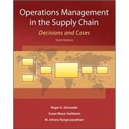 Operations Management in the Supply Chain: Decisions and Cases by Schroeder, Roger; Rungtusanatham, M. Johnny; Goldstein, Susan, 9780073525242