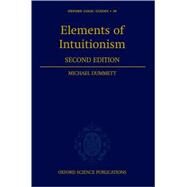 Elements of Intuitionism by Dummett, Michael, 9780198505242