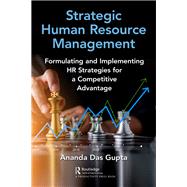 Strategic Human Resource Management by Das Gupta, Ananda, 9780367345242