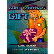 Aunt Tabitha's Gift, Grade 4 by Krueger, Carol, 9780757885242