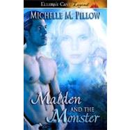 Maiden and the Monster by Pillow, Michelle M., 9781419955242