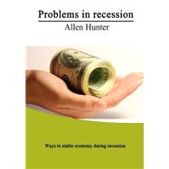 Problems in Recession by Hunter, Allen, 9781505605242