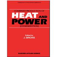 Combined Production of Heat and Power by Sirchis,J., 9781851665242