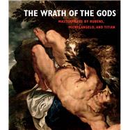 The Wrath of the Gods by Atkins, Christopher D. M., 9780300215243