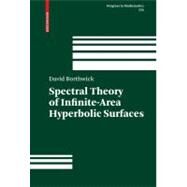 Spectral Theory of Infinite-Area Hyperbolic Surfaces by Borthwick, David, 9780817645243