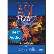 ASL POETRY:SELECTED   CLAYTON VALLI DVD by Clayton Valli, 9780915035243