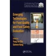 Emerging Technologies for Food Quality and Food Safety Evaluation by Cho; Yong-Jin, 9781439815243